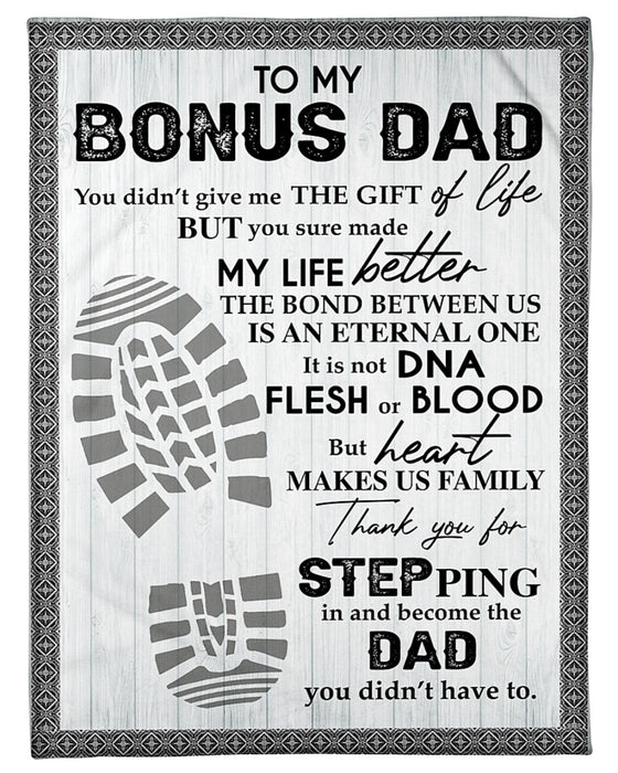 Personalized To My Bonus Dad Fleece Blanket You Made My Life Better Great Customized Blanket For Birthday Christmas Thanksgiving