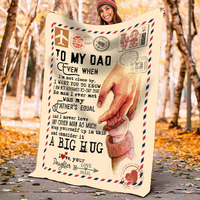 Personalized To My Dad Love Letter Fleece Blanket From Daughter A Big Hug For You Great Customized Blanket For Birthday Christmas Thanksgiving