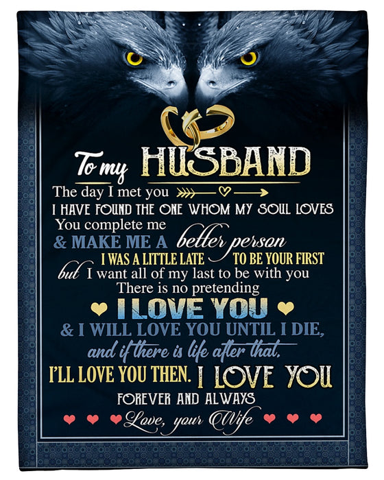 Personalized To My Husband Fleece Blanket From Wife I Will Love You Until I Die Great Customized Blanket For Birthday Christmas Thanksgiving Anniversary