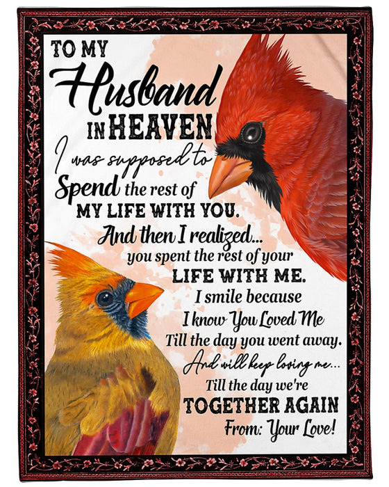 Personalized To My Husband In Heaven Fleece Blanket From Wife  Till The Day You Went Away Great Customized Blanket For Christmas Thanksgiving