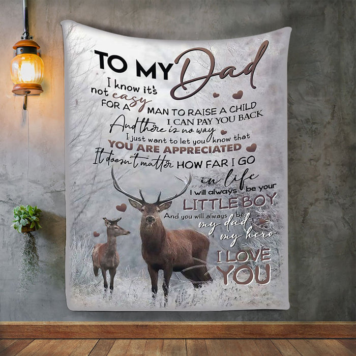 Personalized To My Dad Deer Fleece Blanket From Son I Will Always Be Your Little Boy Great Customized Blanket For Birthday Christmas Thanksgiving
