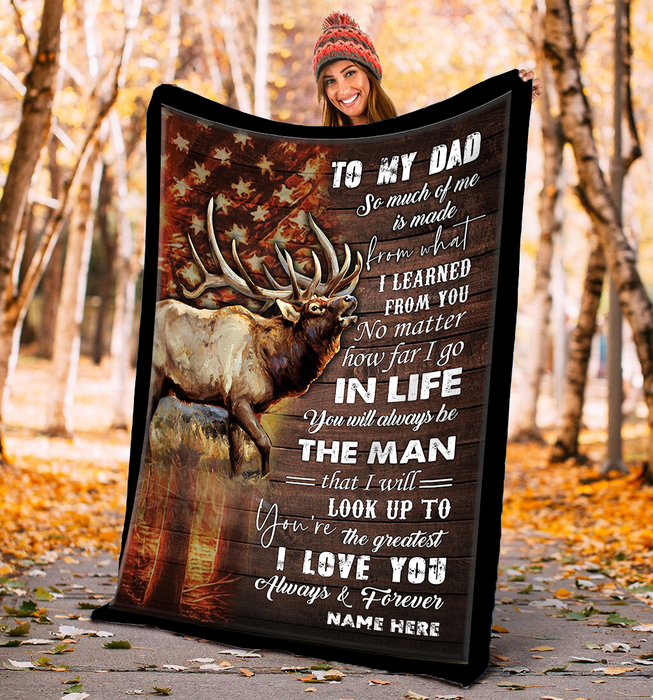 Personalized To My Dad Hunting Fleece Blanket No Matter How Far I Go Great Customized Blanket For Birthday Christmas Thanksgiving