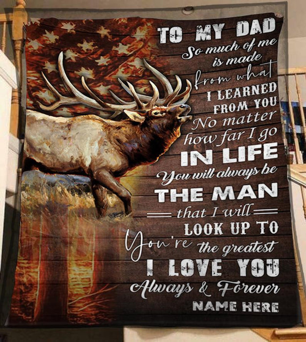 Personalized To My Dad Hunting Fleece Blanket No Matter How Far I Go Great Customized Blanket For Birthday Christmas Thanksgiving