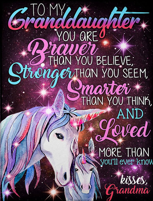 Personalized To My Granddaughter Unicorn Fleece Blanket From Grandma You're Braver Than You Believe Great Customized Blanket For Birthday Christmas Thanksgiving