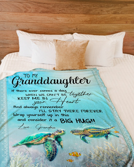 Personalized To My Granddaughter Sea Turtle Fleece Blanket From Grandma I Will Stay There Forever Big Hug Great Customized Blanket For Birthday Christmas Thanksgiving