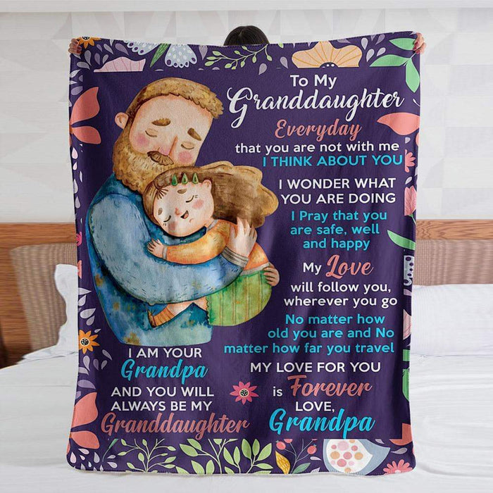 Personalized To My Granddaughter Fleece Blanket From Grandpa Everyday That You Are Not With Me I Think About You Great Customized Blanket For Birthday Christmas Thanksgiving