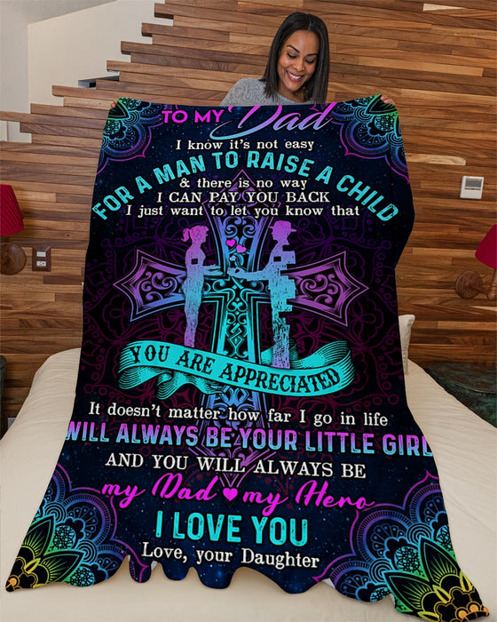 Personalized To My Dad God Fleece Blanket From Daughter I Know It's Not Easy Great Customized Gift For Father's Day Birthday Christmas Thanksgiving