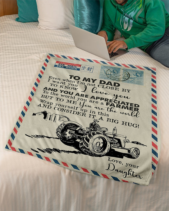 Personalized To My Dad Farmer Love Letter Fleece Blanket From Daughter I Want You To Know I Love You Great Customized Gift For Father's Day Birthday Christmas Thanksgiving