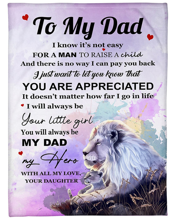 Personalized To My Dad Lion Fleece Blanket From Daughter It Doesn't Matter How Far I Go In Life Great Customized Gift For Father's Day Birthday Christmas Thanksgiving