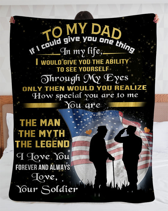 Personalized To My Dad Soldier Fleece Blanket From Son If I Could Give You One Thing Great Customized Gift For Father'S Day Birthday Christmas Thanksgiving