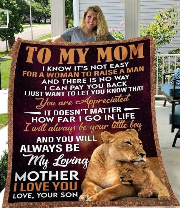 Personalized To My Mom Lions Fleece Blanket From Daughter It Doesn'T Matter How Far I Go In Life I Will Always Your Little Boy Great Customized Gift For Mother'S Day Birthday Christmas Thanksgiving