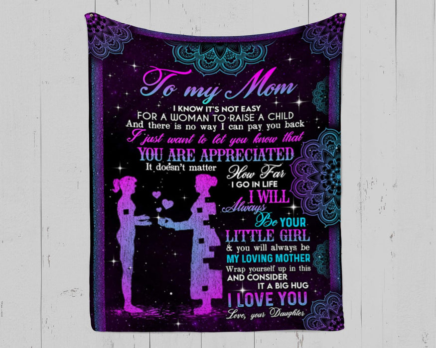 Personalized To My Mom Fleece Blanket From Daughter I Will Always Be Your Little Girl Great Customized Gift For Mother's day Birthday Christmas Thanksgiving