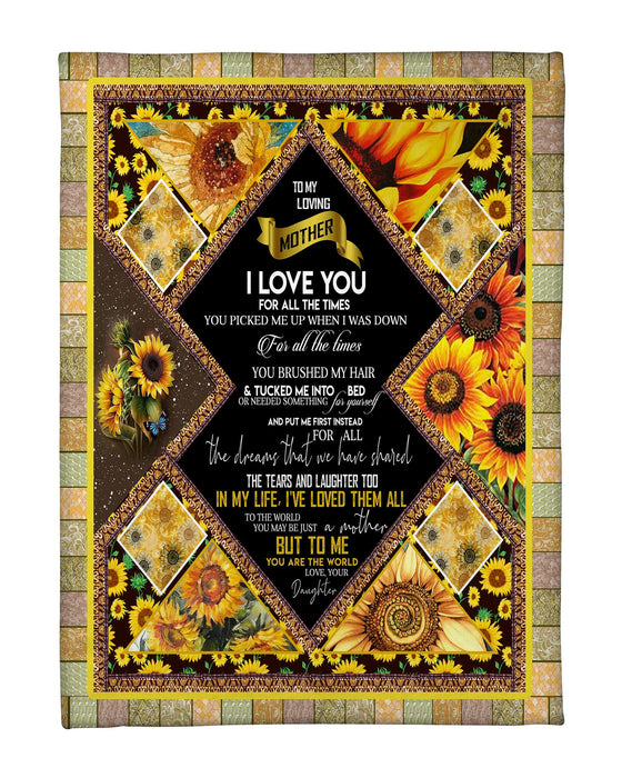 Personalized To My Mom Sunflowers Fleece Blanket From Daughter I Love You For All The Times Great Customized Gift For Mother's day Birthday Christmas Thanksgiving