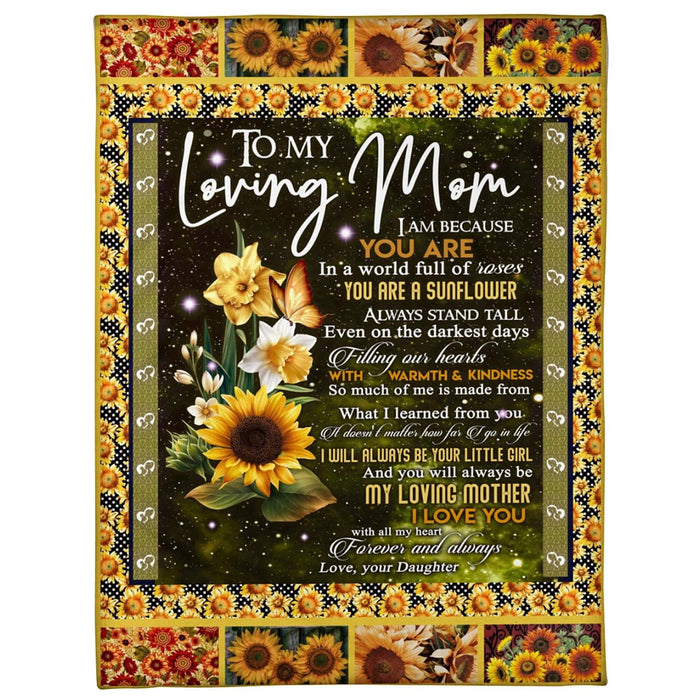 Personalized To My Mom Sunflower Fleece Blanket From Daughter And You Will Always Be My Loving Mother Great Customized Gift For Mother's day Birthday Christmas Thanksgiving