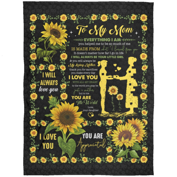 Personalized To My Mom Sunflower Fleece Blanket From Daughter I Will Always Be Your Little Girl Great Customized Gift For Mother's day Birthday Christmas Thanksgiving