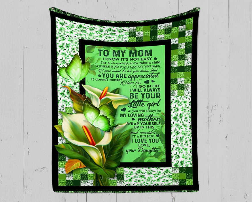 Personalized To My Mom Flower Fleece Blanket From Daughter You Will Always Be My Loving Mother Great Customized Gift For Mother's day Birthday Christmas Thanksgiving