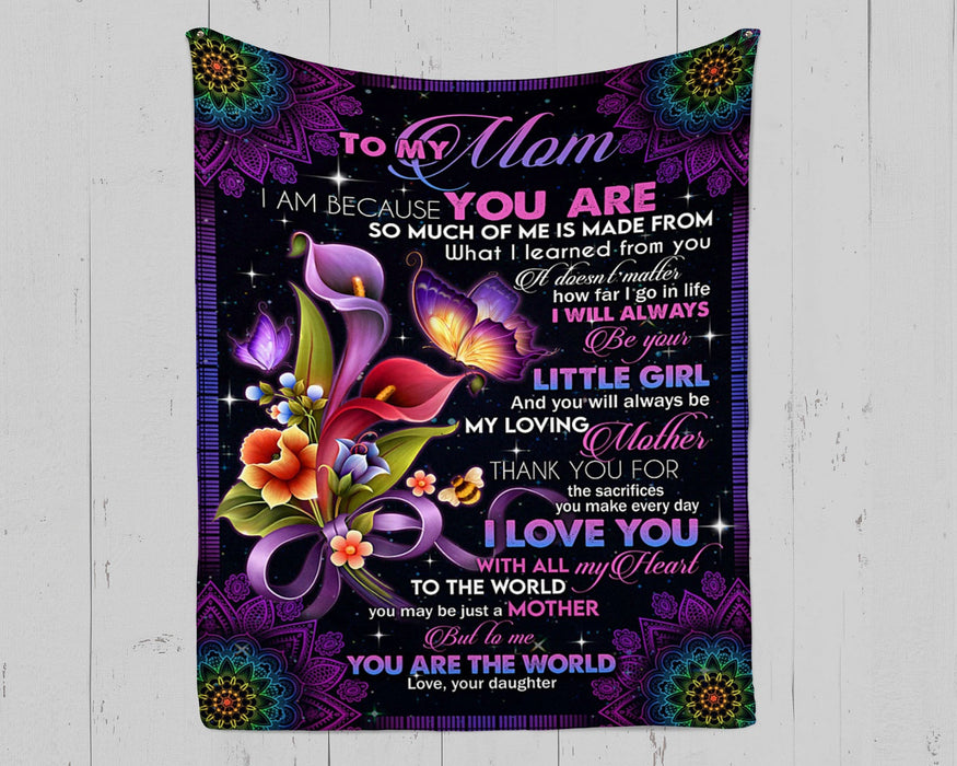 Personalized To My Mom Butterflies Fleece Blanket From Daughter It Doesn't How Far I Go In Life I Will Always Be Your Little Girl Great Customized Gift For Mother's day Birthday Christmas Thanksgiving