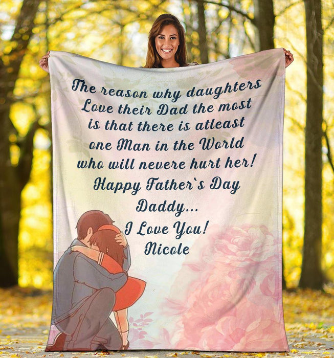 Personalized To My Dad Fleece Blanket From Daughter Man In The World Will Never Hurt Her Great Customized Gift For Father's Day Birthday Christmas Thanksgiving