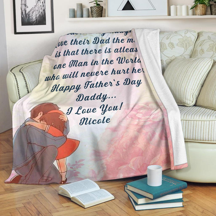 Personalized To My Dad Fleece Blanket From Daughter Man In The World Will Never Hurt Her Great Customized Gift For Father's Day Birthday Christmas Thanksgiving