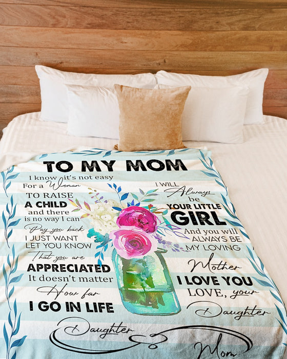 Personalized To My Mom Roses Fleece Blanket From Daughter I Will Always Be Your Little Girl Great Customized Gift For Mother's day Birthday Christmas Thanksgiving
