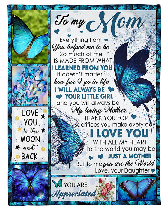 Personalized To My Mom Butterflies Fleece Blanket From Daughter I Just Want Let You Know That You Are Appreciated  Great Customized Gift For Mother's day Birthday Christmas Thanksgiving