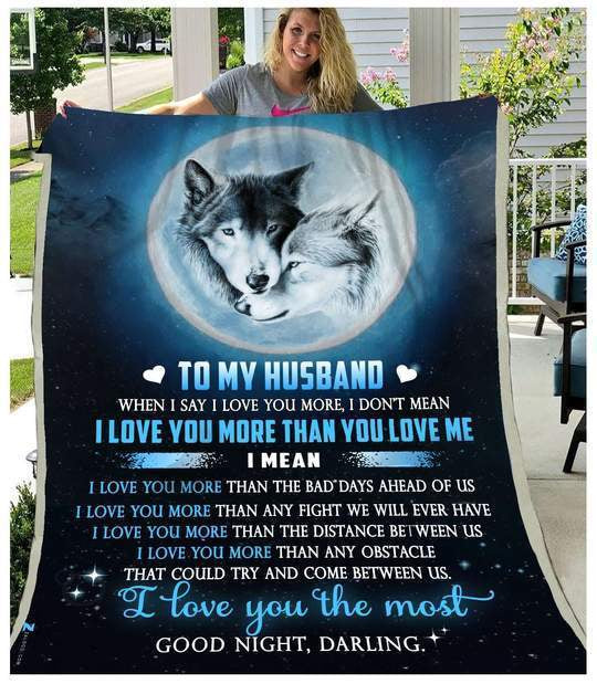 Personalized To My Husband Wolf Fleece Blanket I Love You The Most Great Customized Gift For Father's Day Anniversary Birthday Christmas Thanksgiving
