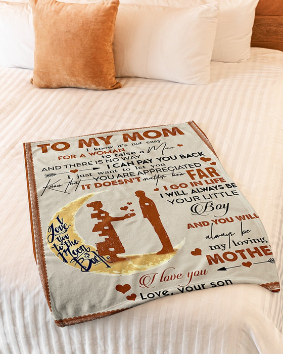 Personalized To My Mom Moons Fleece Blanket From Daughter How Far I Go In Life I Will Always Be Your Little Boy Great Customized Gift For Mother's day Birthday Christmas Thanksgiving