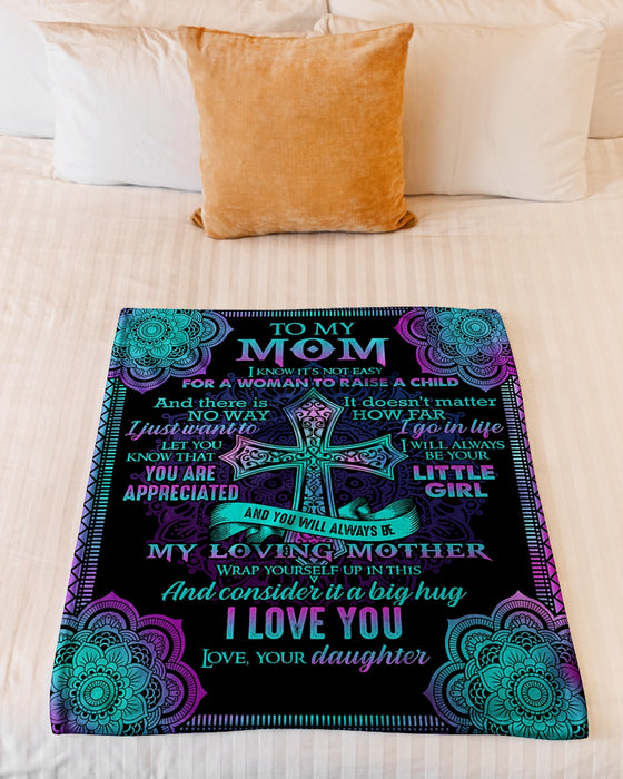 Personalized To My Mom Flowers Fleece Blanket From Daughter You Will Be My Loving Great Customized Gift For Mother's day Birthday Christmas Thanksgiving