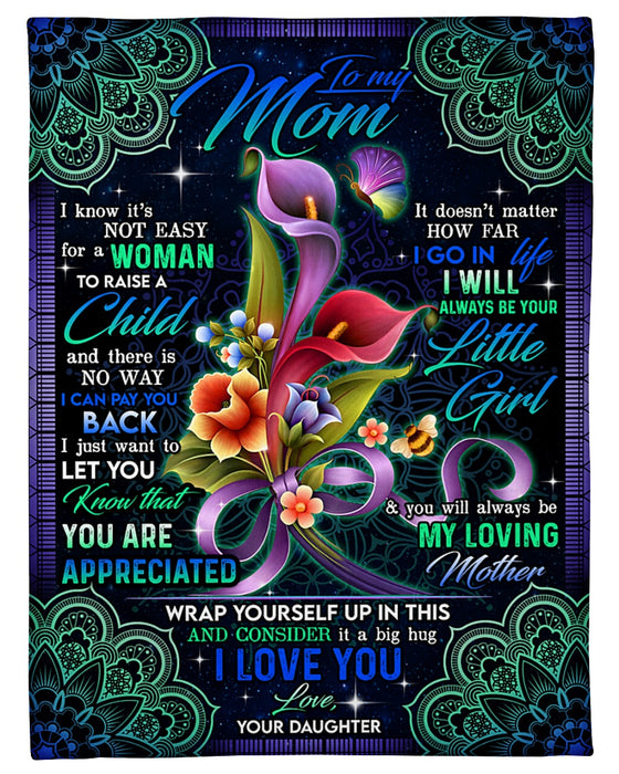 Personalized To My Mom Flowers Fleece Blanket From Daughter I Will Always Be Your Little Girl Great Customized Gift For Mother's day Birthday Christmas Thanksgiving