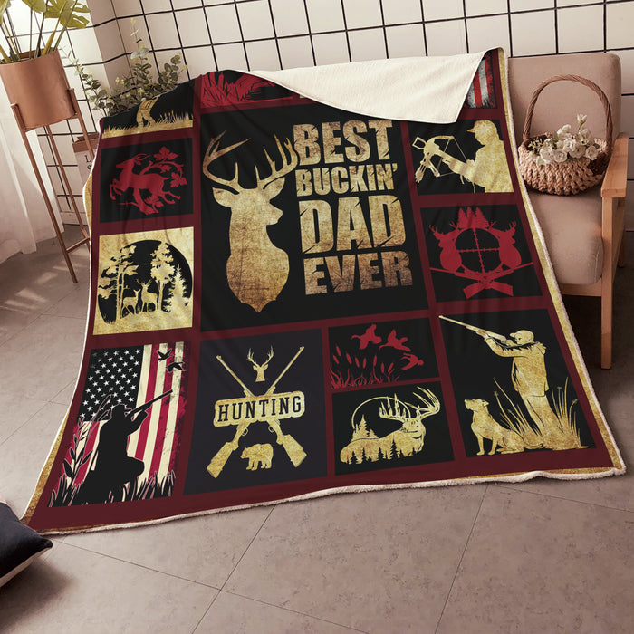 To My Dad Hunting Fleece Blanket Best Buckin' Dad Ever Great Customized Blanket For Father's Day Birthday Christmas Thanksgiving