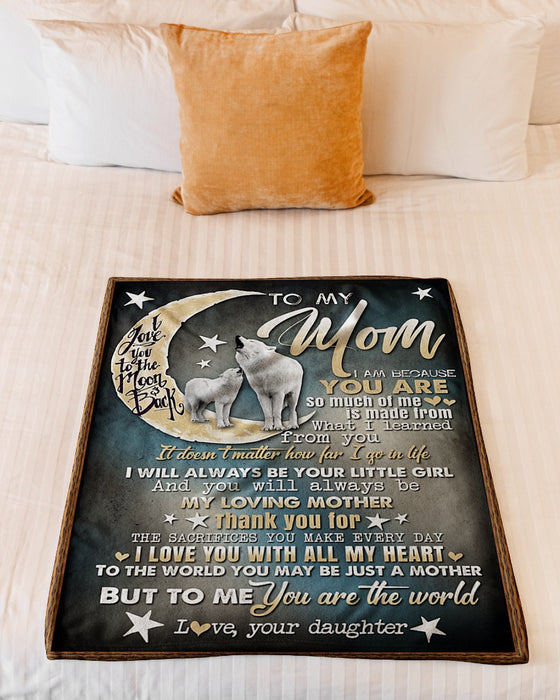 Personalized To My Mom Wolfs Fleece Blanket From Daughter I Will Always Be Your Little Girl Great Customized Gift For Mother's day Birthday Christmas Thanksgiving