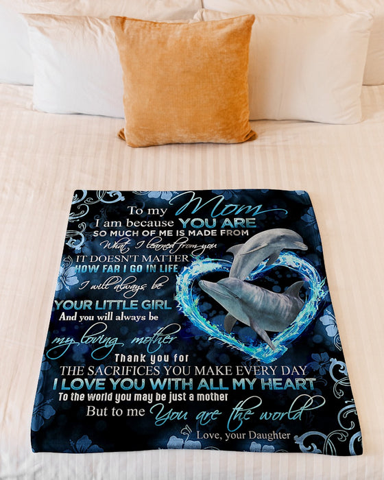 Personalized To My Mom Dolphins Fleece Blanket From Daughter It Doesn't Matter How Far I Go In Life I Will Always Be Your Little Girl Great Customized Gift For Mother's day Birthday Christmas Thanksgiving