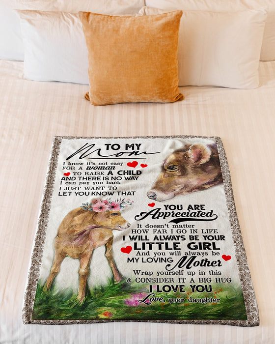 Personalized To My Mom Love Cows Blanket From Daughter I Will Always Be Your Little Girl Great Customized Gift For Mother's day Birthday Christmas Thanksgiving