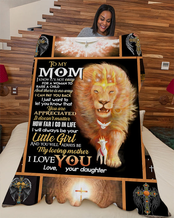 Personalized To My Mom Lions Fleece Blanket From Daughter It Doesn't Matter How Far I Go In Life I Will Always Be Your Little Girl Great Customized Gift For Mother's day Birthday Christmas Thanksgiving