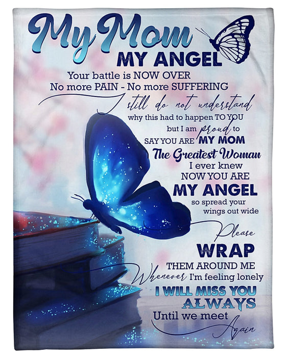 Personalized To My Mom Butterflies Fleece Blanket From Daughter The Greatest Woman I Ever Knew You Are My Angel Great Customized Gift For Mother's day Birthday Christmas Thanksgiving