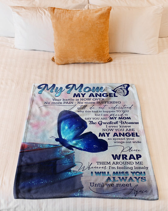 Personalized To My Mom Butterflies Fleece Blanket From Daughter The Greatest Woman I Ever Knew You Are My Angel Great Customized Gift For Mother's day Birthday Christmas Thanksgiving