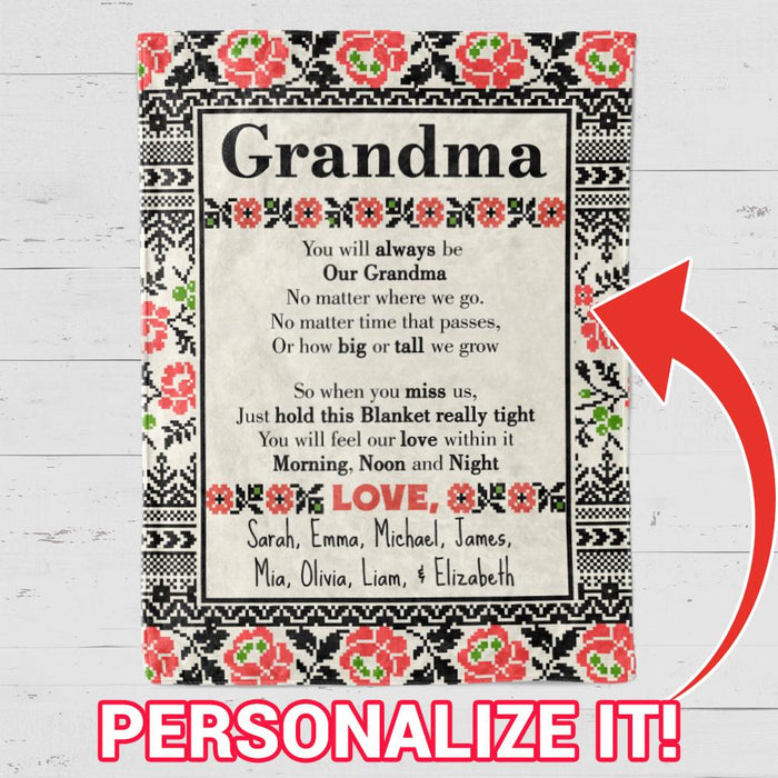 Personalized To My Grandma Fleece Blanket You Will Always Be Our Mawmaw Great Customized Gift For Birthday Christmas Thanksgiving Anniversary Mother's Day
