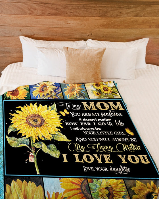 Personalized To My Mom Sunflowers Fleece Blanket From Daughter You Are My Sunshine Great Customized Gift For Mother's day Birthday Christmas Thanksgiving