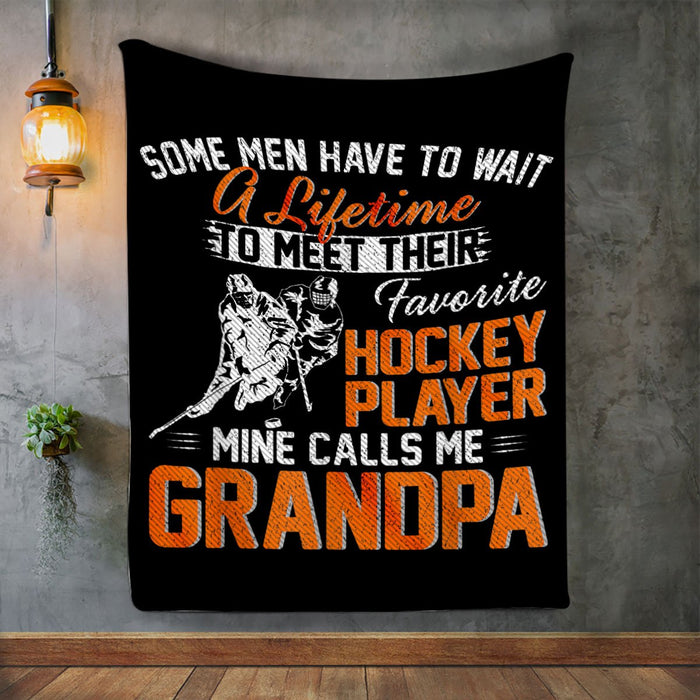 To My Grandpa Fleece Blanket My Favorite Hockey Player Calls Me Grandpa Great Customized Blanket Gift For Father's Day Birthday Christmas Thanksgiving