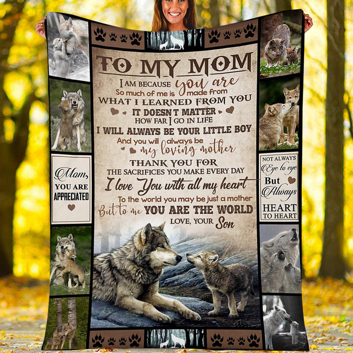 Personalized To My Mom Wolfs Fleece Blanket From Daughter It Doesn'T Matter How Far I Go In Life I Will Always Be Your Little Boy Great Customized Gift For Mother'S Day Birthday Christmas Thanksgiving