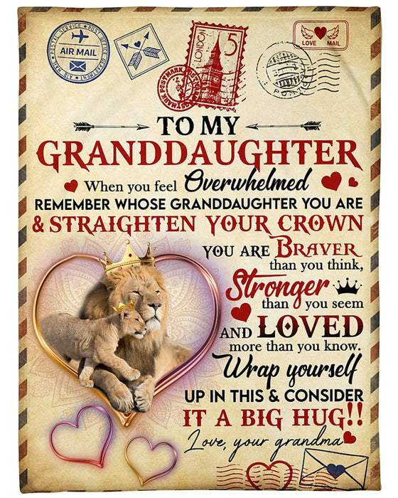 Personalized To My Granddaughter Love Letter Lion Fleece Blanket From Grandma You Are Braver Than You Think Great Customized Blanket For Birthday Christmas Thanksgiving