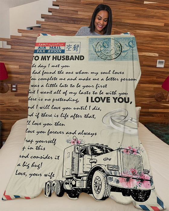 Personalized To My Husband Trucker Love Letter Fleece Blanket From Wife There Is No Pretending Great Customized Gift For Birthday Christmas Thanksgiving Anniversary Father's Day