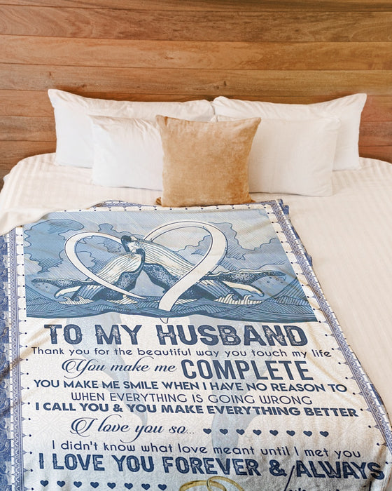 Personalized To My Husband Blue Whale Fleece Blanket From Wife You Make Me Complete Great Customized Gift For Birthday Christmas Thanksgiving Anniversary Father's Day