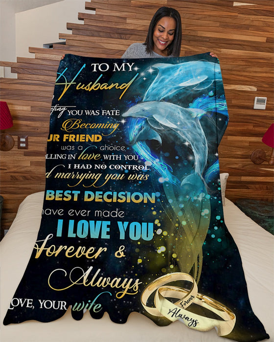 Personalized To My Husband Dolphin Fleece Blanket From Wife The Best Decision I Have Ever Made Great Customized Gift For Birthday Christmas Thanksgiving Anniversary Father's Day