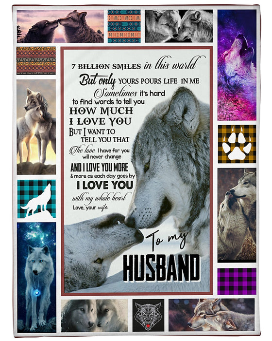 Personalized To My Husband Wolf Fleece Blanket From Wife 7 Billion Smiles In This World Great Customized Gift For Birthday Christmas Thanksgiving Anniversary Father's Day