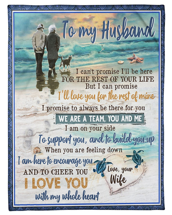 Personalized To My Husband Beach Fleece Blanket From Wife I Can't Promise I'll Be Here Great Customized Gift For Birthday Christmas Thanksgiving Anniversary Father's Day