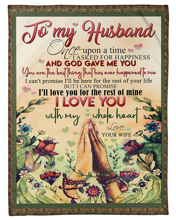 Personalized To My Husband Fleece Blanket From Wife God Gave Me You Great Customized Gift For Birthday Christmas Thanksgiving Anniversary Father's Day