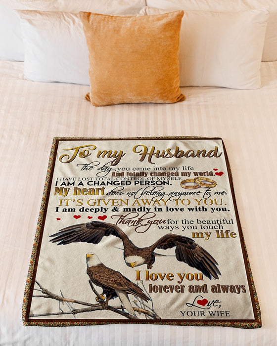 Personalized To My Husband Eagle Fleece Blanket From Wife I Am Changed Person Great Customized Gift For Birthday Christmas Thanksgiving Anniversary Father's Day