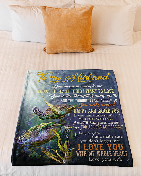 Personalized To My Husband Turtles Fleece Blanket From Wife You Mean So Much To Me You're The Last Thing I Want To Lose Great Customized Gift For Birthday Christmas Thanksgiving Anniversary