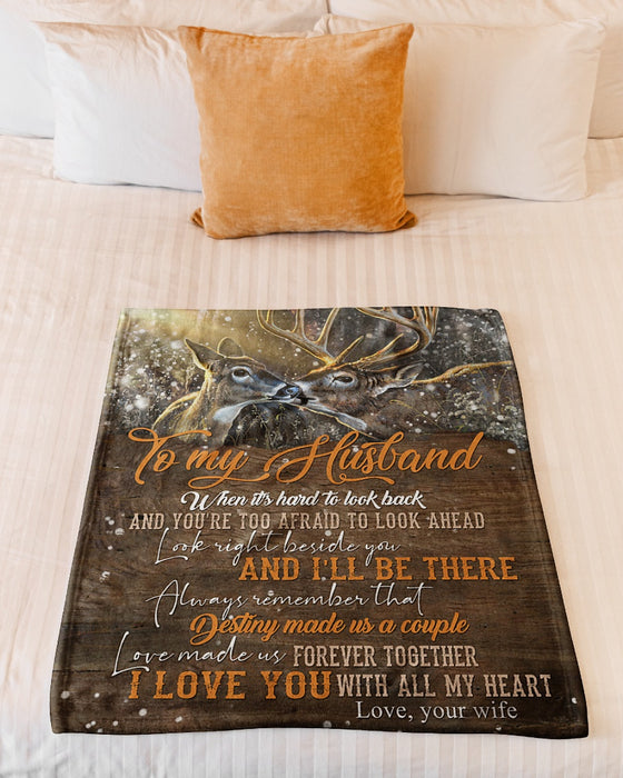 Personalized To My Husband Deer Fleece Blanket From Wife Look Right Beside You And I'll Be There Great Customized Gift For Birthday Christmas Thanksgiving Anniversary